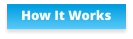 How It Works